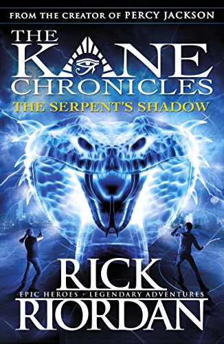 The Serpent's Shadow (The Kane Chronicles Book 3) By Rick Riordan