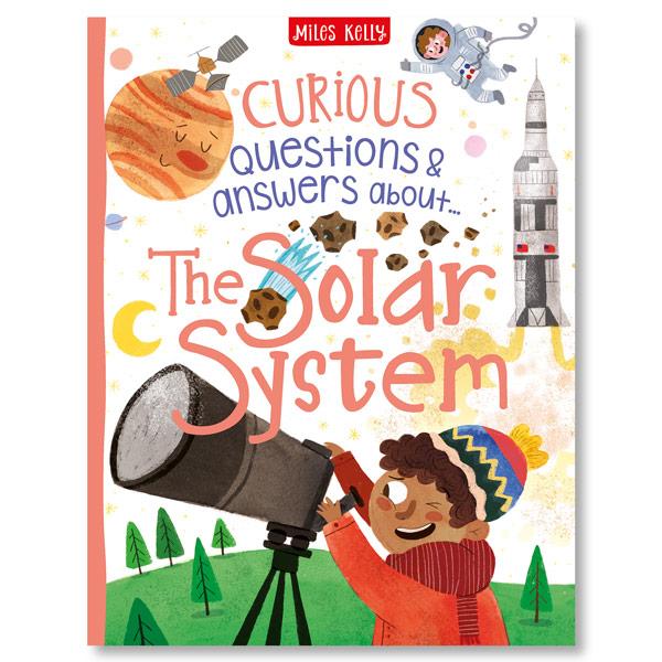 Miles Kelly Curious Questions & Answers About The Solar System Hardback Book