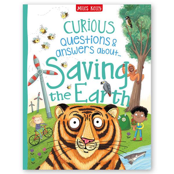 Miles Kelly Curious Questions & Answers About Saving The Earth Hardback Book
