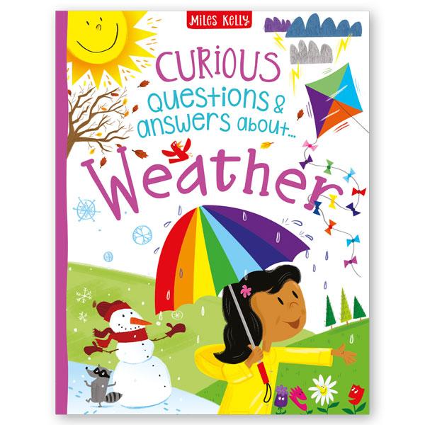 Miles Kelly Curious Questions & Answers About Weather Hardback Book