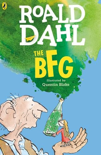 The BFG: By Roald Dahl (Author), Quentin Blake (Illustrator)