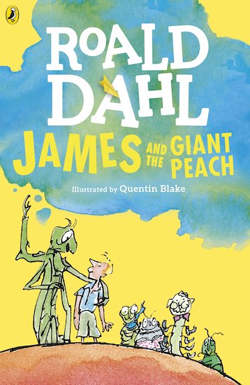 James and the Giant Peach: By Roald Dahl (Author), Quentin Blake (Illustrator)