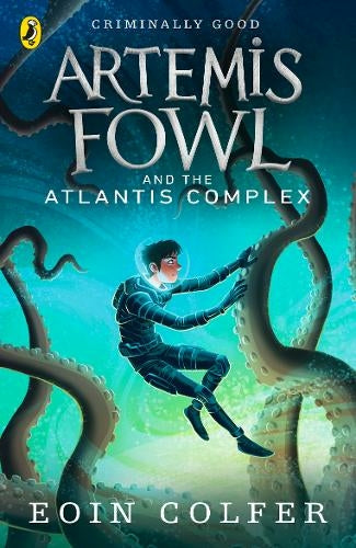 Artemis Fowl and the Atlantis Complex: (Artemis Fowl) By Eoin Colfer (Author)